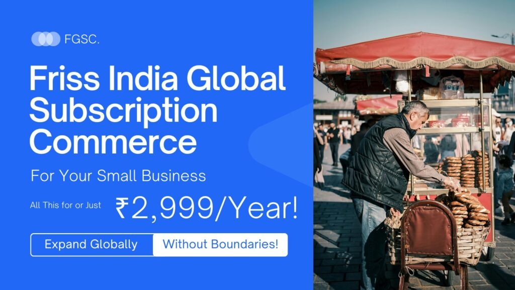 Friss India Global Subscriptions Commerce